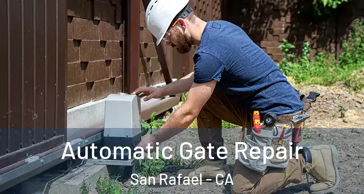  Automatic Gate Repair San Rafael - CA