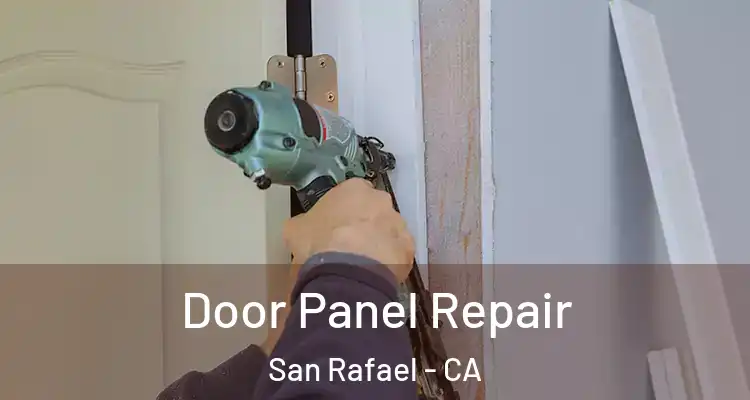  Door Panel Repair San Rafael - CA