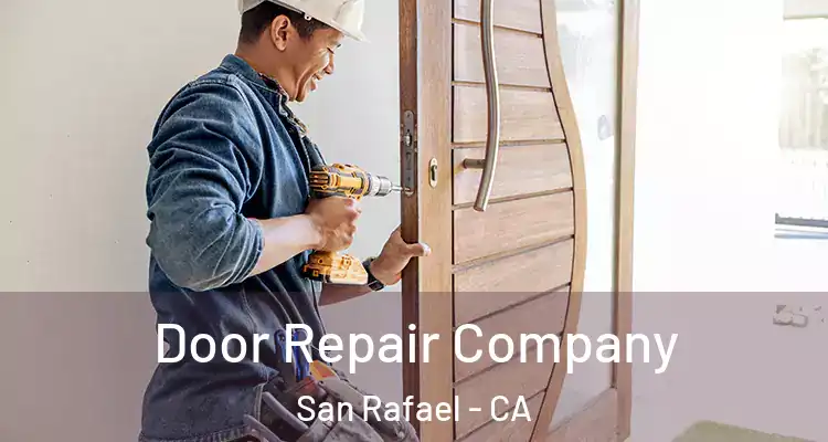  Door Repair Company San Rafael - CA