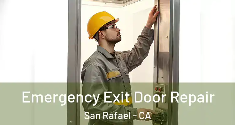 Emergency Exit Door Repair San Rafael - CA