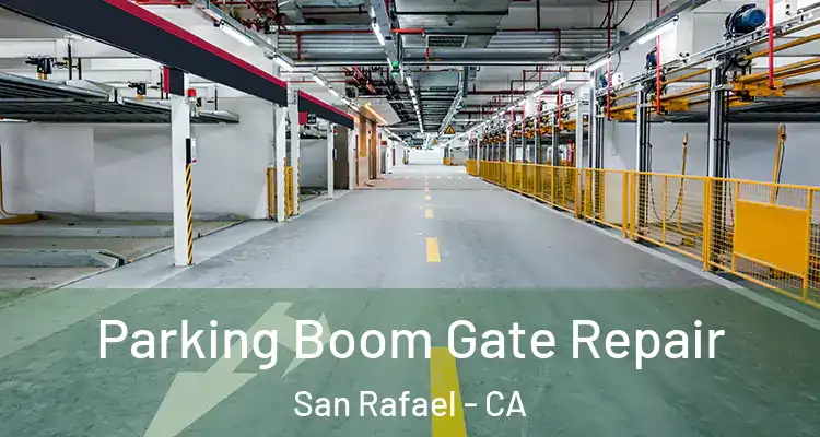  Parking Boom Gate Repair San Rafael - CA