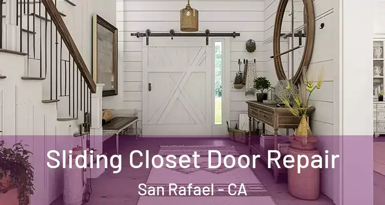  Sliding Closet Door Repair San Rafael - CA