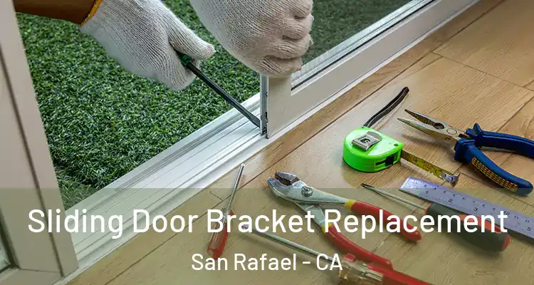  Sliding Door Bracket Replacement San Rafael - CA