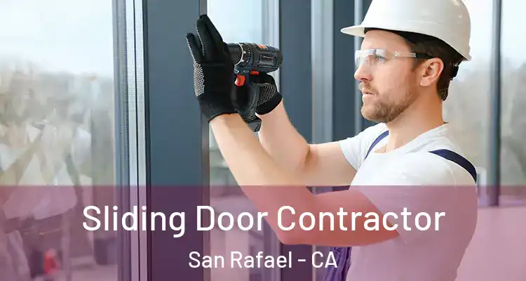  Sliding Door Contractor San Rafael - CA