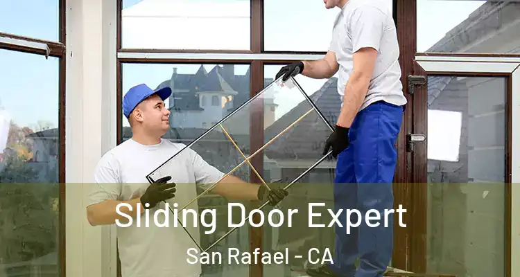  Sliding Door Expert San Rafael - CA