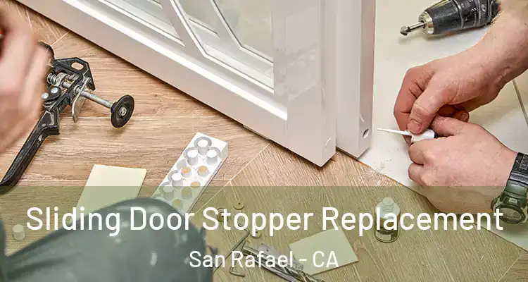  Sliding Door Stopper Replacement San Rafael - CA
